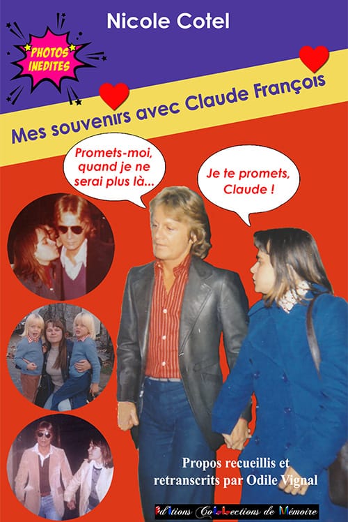 Mes souvenirs avec Claude François - Nicole Cotel