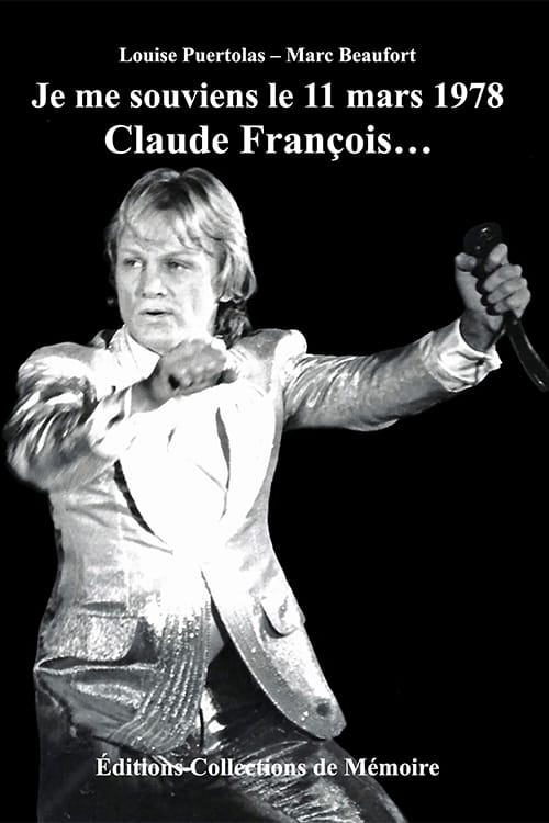 Je me souviens le 11 mars 1978, Claude François...